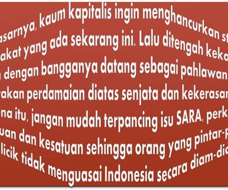 Cara Kapitalis Memecah Belah Indonesia Lewat Isu SARA - Bangkitnya Sosialisme, HIDUP KESETARAAN!